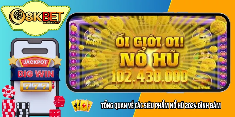 Tổng quan về sảnh game nổ hũ thần tài cực hot