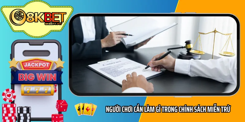 Người chơi cần làm gì trong chính sách miễn trừ trách nhiệm